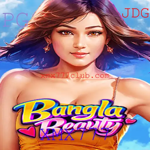 Explorando BanglaBeauty: O Novo Fenômeno de Jogo com XMX777